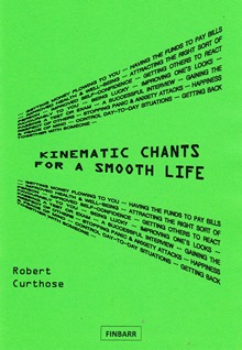 Kinematic Chants for a Smooth Life By R. Curthose